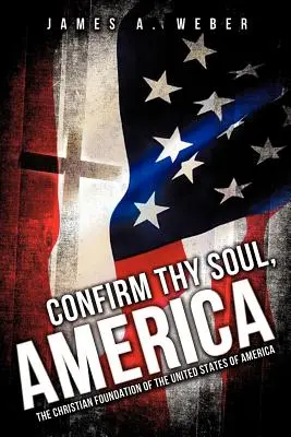 Potvrď svou duši, Ameriko - Confirm Thy Soul, America