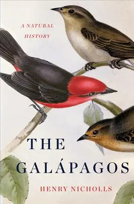 Galapágy: Přírodopis - The Galapagos: A Natural History