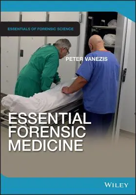 Základy soudního lékařství - Essential Forensic Medicine