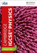Letts Cambridge Igcse(r) - Cambridge Igcse(r) Physics Revision Guide (Příručka pro opakování fyziky) - Letts Cambridge Igcse(r) - Cambridge Igcse(r) Physics Revision Guide