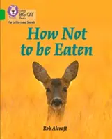 Jak se nenechat sníst: Kapela 5/Zelená - How Not to Be Eaten: Band 5/Green
