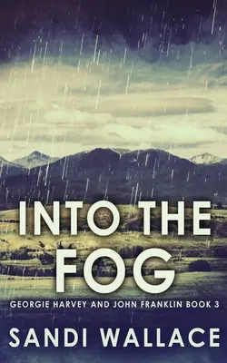 Do mlhy - Into The Fog