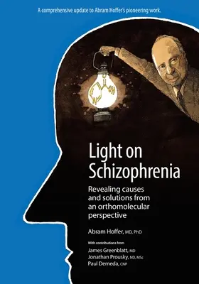 Světlo na schizofrenii: Odhalení příčin a řešení z ortomolekulárního pohledu - Light on Schizophrenia: Revealing Causes and Solutions From an Orthomolecular Perspective