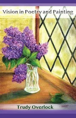 Vize v poezii a malířství - Vision in Poetry and Painting