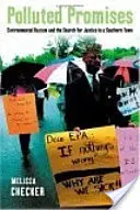 Znečištěné sliby: Environmentální rasismus a hledání spravedlnosti v jižanském městě - Polluted Promises: Environmental Racism and the Search for Justice in a Southern Town
