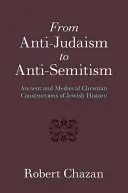 Od antijudaismu k antisemitismu - From Anti-Judaism to Anti-Semitism