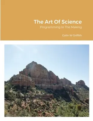 Umění vědy: Programování v praxi - The Art Of Science: Programming In The Making