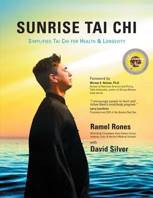 Východ slunce Tai Chi: Probuďte, uzdravte a posilte svou mysl, tělo i ducha. - Sunrise Tai Chi: Awaken, Heal and Strengthen Your Mind, Body and Spirit