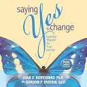 Říci ano změně - Saying Yes to Change