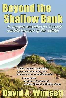 Za mělkým břehem: Žena hledá sama sebe uprostřed pověstí o selkiích - Beyond the Shallow Bank: A woman searches for herself amidst rumors of the selkies