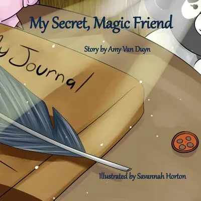 Můj tajný, kouzelný přítel - My Secret, Magic Friend