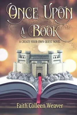 Bylo nebylo: A Choose-Your-Own-Quest Novel (Vybírej si sám) - Once Upon a Book: A Choose-Your-Own-Quest Novel