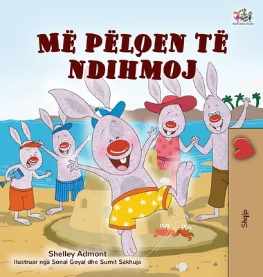 Rád pomáhám (albánská kniha pro děti) - I Love to Help (Albanian Children's Book)
