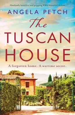 Toskánský dům: Naprosto krásná a napínavá historická fikce z 2. světové války - The Tuscan House: Absolutely beautiful and gripping WW2 historical fiction