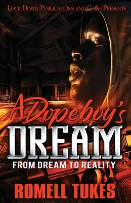 Dopeboy's Dream (Dopeboyův sen) - A Dopeboy's Dream