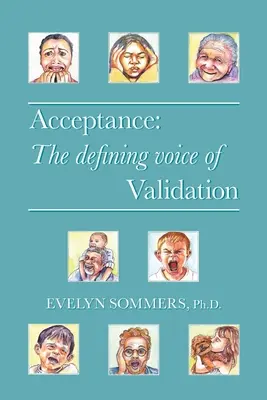Přijetí: Určující hlas Validace - Acceptance: The defining voice of Validation