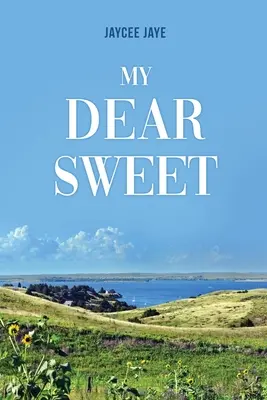 Moje drahá sladká - My Dear Sweet