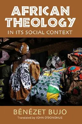 Africká teologie v sociálním kontextu - African Theology in Its Social Context