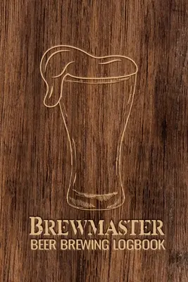 Deník pivovarského mistra - Brewmaster Beer Brewing Logbook