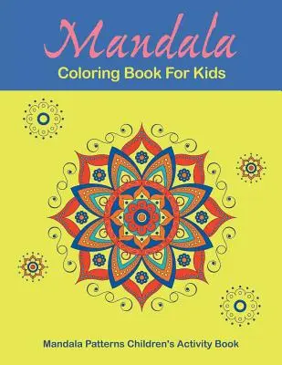 Mandalové omalovánky pro děti - Mandala Coloring Book For Kids