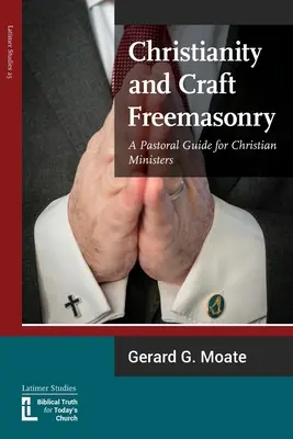 Křesťanství a svobodné zednářství - Christianity and Craft Freemasonry