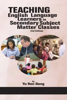 Výuka angličtiny ve třídách s výukou předmětů na středních školách 2. vydání - Teaching English Language Learners in Secondary Subject Matter Classes 2nd Edition
