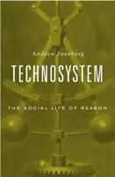 Technosystém: Společenský život rozumu - Technosystem: The Social Life of Reason