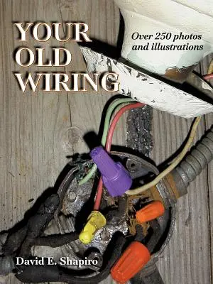 Vaše stará elektroinstalace - Your Old Wiring