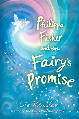 Philippa Fisherová a vílin slib - Philippa Fisher and the Fairy's Promise