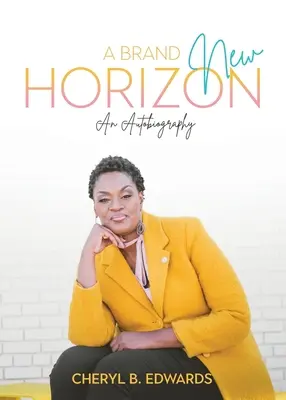 Zcela nový obzor: Autobiografie - A Brand New Horizon: An Autobiography