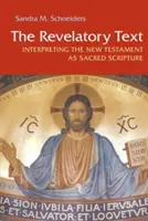 Zjevující text: Výklad Nového zákona jako Písma svatého - Revelatory Text: Interpreting the New Testament as Sacred Scripture