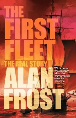 První flotila: První flotila: Skutečný příběh - The First Fleet: The Real Story