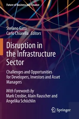 Narušení v odvětví infrastruktury: Výzvy a příležitosti pro developery, investory a správce aktiv. - Disruption in the Infrastructure Sector: Challenges and Opportunities for Developers, Investors and Asset Managers