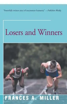 Poražení a vítězové - Losers and Winners