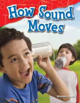 Jak se pohybuje zvuk - How Sound Moves