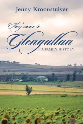 Přišli do Glengallanu: Rodinná historie - They came to Glengallan: A family history