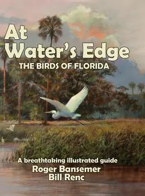 U vody: Ptáci Floridy - At Water's Edge: The Birds of Florida