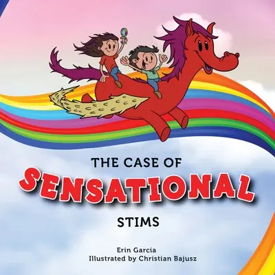Případ senzačních stimulací - The Case of Sensational Stims