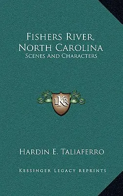 Fishers River (Severní Karolína): Scény a postavy - Fishers River, North Carolina: Scenes and Characters