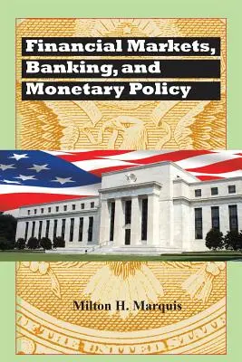 Finanční trhy, bankovnictví a měnová politika - Financial Markets, Banking, and Monetary Policy