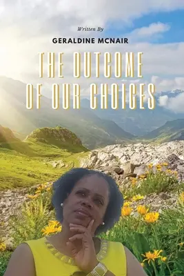 Výsledek našich rozhodnutí - The Outcome of Our Choices