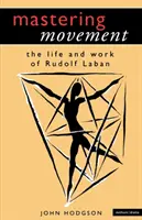 Zvládnutí pohybu - Mastering Movement