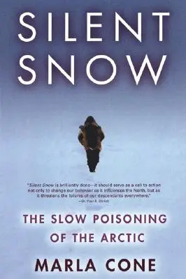 Tichý sníh: Pomalá otrava Arktidy - Silent Snow: The Slow Poisoning of the Arctic