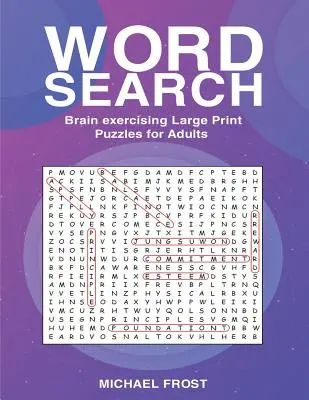 Hledání slov: Hádanky pro dospělé s velkým písmem na procvičení mozku - Word Search: Brain Exercising Large Print Puzzles For Adults