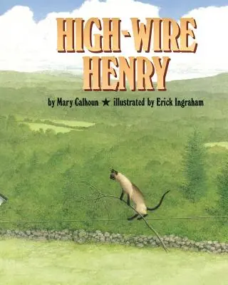 Henry na vysokém laně - High-Wire Henry