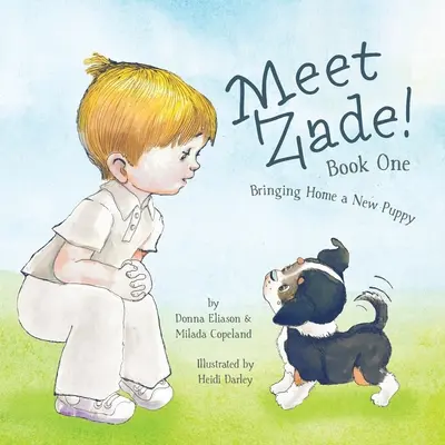 Seznamte se se Zade!: Přivádíme si domů nové štěně - Meet Zade!: Bringing Home a New Puppy