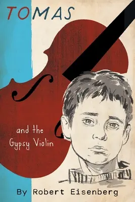 Tomáš a cikánské housle - Tomas and the Gypsy Violin