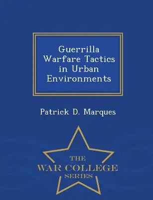 Taktika partyzánské války v městském prostředí - Guerrilla Warfare Tactics in Urban Environments