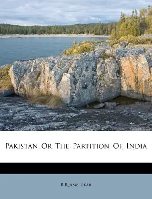 Pákistán_nebo_rozdělení_Indie - Pakistan_or_the_partition_of_india