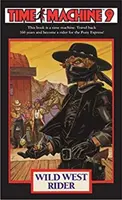 Stroj času 9: Jezdec divokého západu - Time Machine 9: Wild West Rider